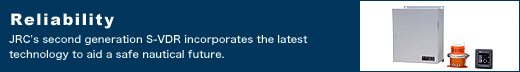 Reliability JRC's second generation S-VDR incorporates the latest technology to aid a safe nautical future.